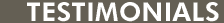 Testimonials Testimonials