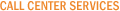 Call Center Services Call Center Services